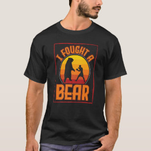I Fought A Bear Women Wild Boxing Bear Animal T-Shirt