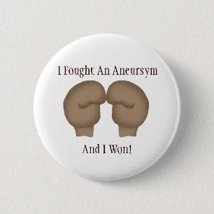 I Fought An Aneurysm Button