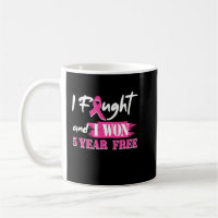 I Fought And I Won 5 Year Free Breast Cancer Aware