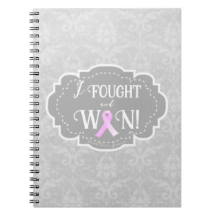 I Fought and Won   Breast Cancer Survivor Notebook