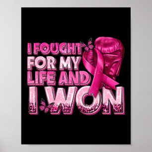 I Fought For My Life And I Won Breast Cancer Glove Poster