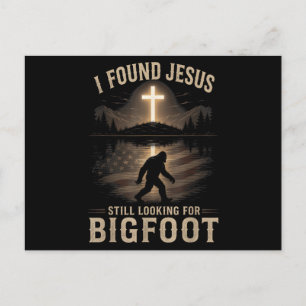 I Found Jesus Still Looking Bigfoot Funny Faith Holiday Postcard