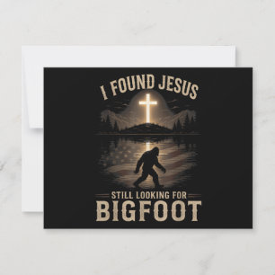 I Found Jesus Still Looking Bigfoot Funny Faith Thank You Card