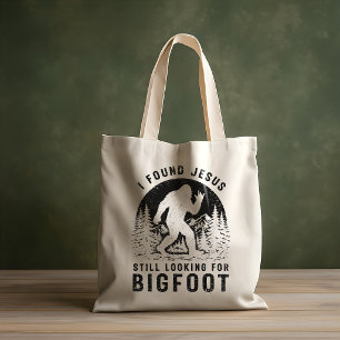 I Found Jesus Still Looking for Bigfoot Sasquatch Tote Bag