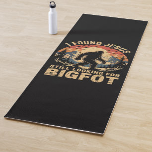 I Found Jesus Still Looking for Bigfoot Yoga Mat