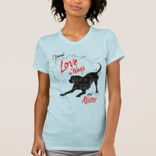 I Found Love in Wags and Kisses Dog Lover T-Shirt