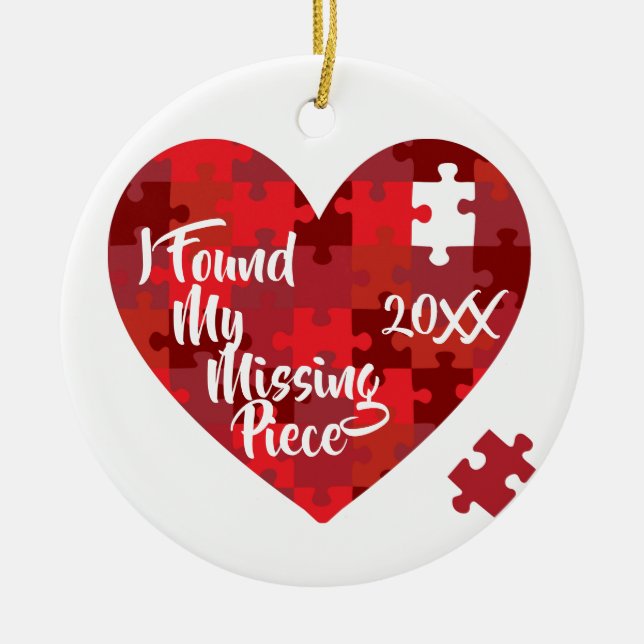 I Found My Missing Piece - Puzzle Heart Ceramic Ornament (Front)