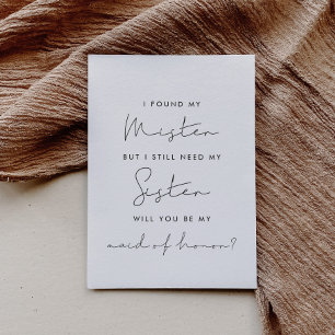 I found my mister Maid of honour proposal card