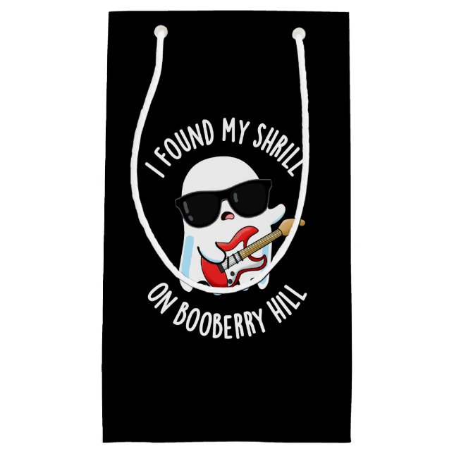 I Found My Shrill On Booberry Hill Funny Ghost Pun Small Gift Bag (Front)