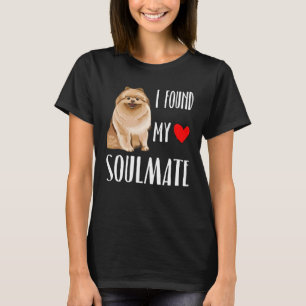 I Found My Soulmate Pomeranian Dog  Best Friend T-Shirt