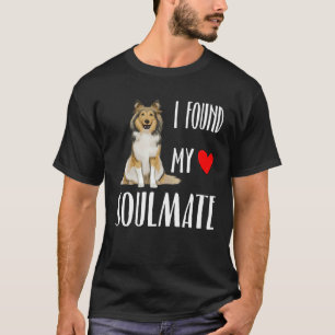 I Found My Soulmate Shetland Sheepdog Dog  Best Fr T-Shirt