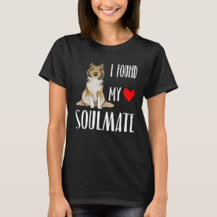 I Found My Soulmate Shetland Sheepdog Dog  Best Fr T-Shirt