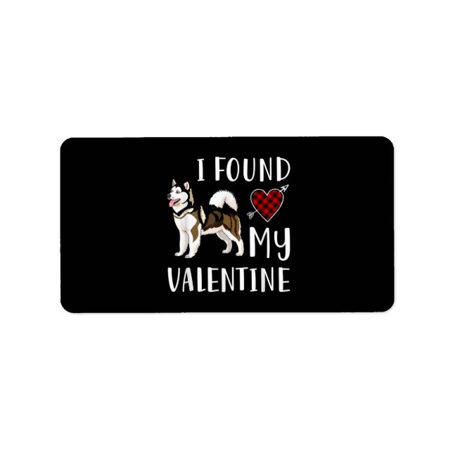I Found My Valentine Day | Husky Lover Gift Label (Front)
