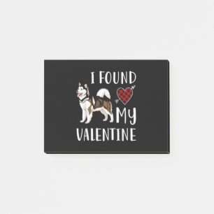 I Found My Valentine Day Husky Lover Gift Post-it Notes
