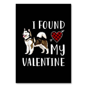 I Found My Valentine Day   Husky Lover Gift Table Number
