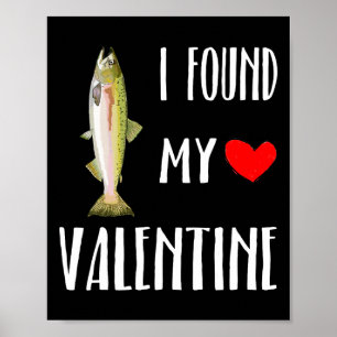 I Found My Valentine Day Pink Salmon Fish Lover  Poster