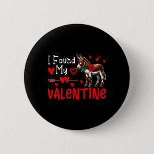 I Found My Valentine Donkey With Flower Farmer Cut 2 Inch Round Button
