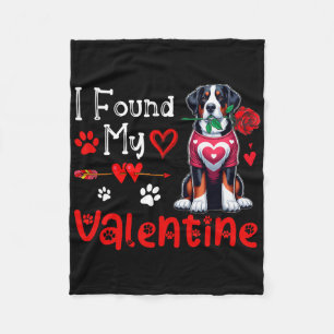 I Found My Valentine Greater Swiss Mountain Cute H Fleece Blanket