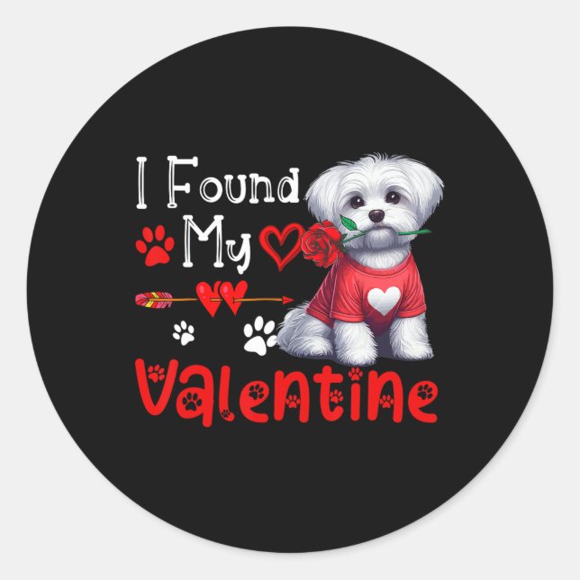 I Found My Valentine Maltese With Flower Cute Hear Classic Round Sticker (Front)