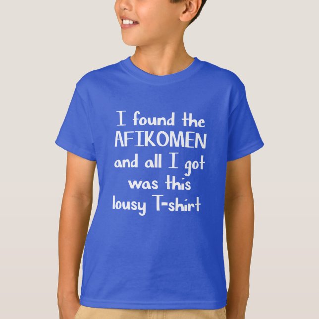 I Found The Afikomen Passover Jewish Funny T-Shirt (Front)
