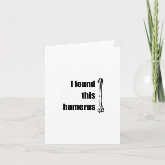 I found this humerus card (Front)
