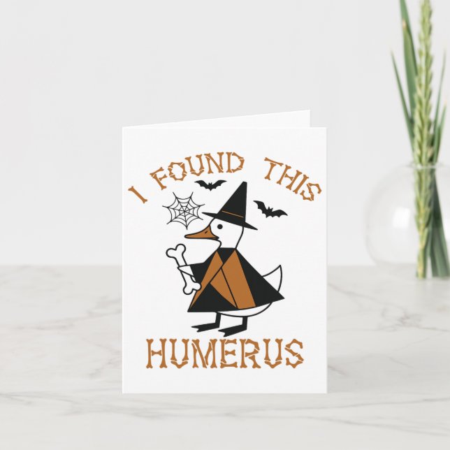 I Found This Humerus Duck Funny Halloween Witch Bo Card (Front)