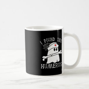 I Found This Humerus Fun Ghost Nurse Halloween  Coffee Mug
