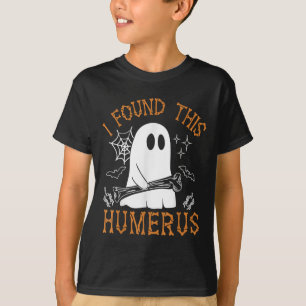I Found This Humerus Funny Halloween Ghost Skeleto T-Shirt