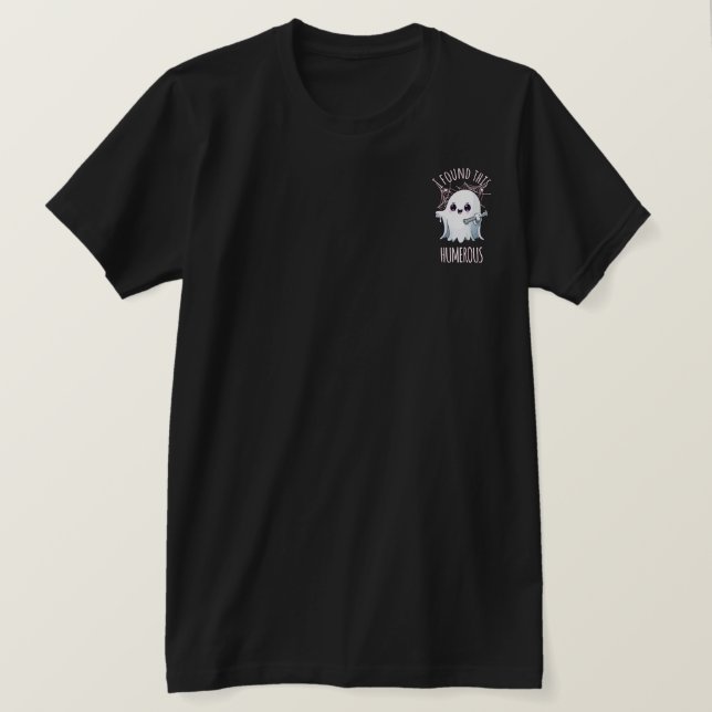 I Found This Humerus Funny Halloween Ghost T-Shirt (Design Front)