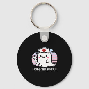 I Found This Humerus Funny Halloween Nurse Ghost B Keychain