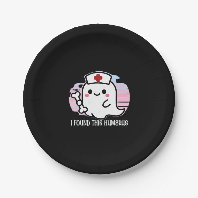 I Found This Humerus Funny Halloween Nurse Ghost B Paper Plate (Front)