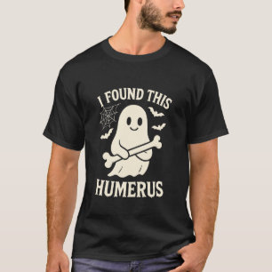 I Found This Humerus Funny Lazy Ghost Halloween Co T-Shirt