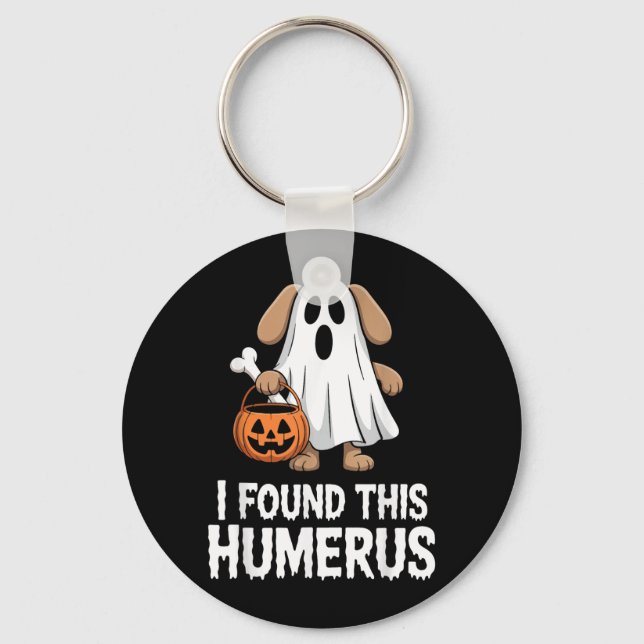I Found This Humerus Halloween Costume Keychain (Front)