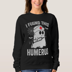I Found This Humerus Halloween Ghost Orthopaedic Sweatshirt