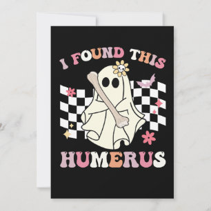I Found This Humerus Halloween Ghost Skeleton Invitation