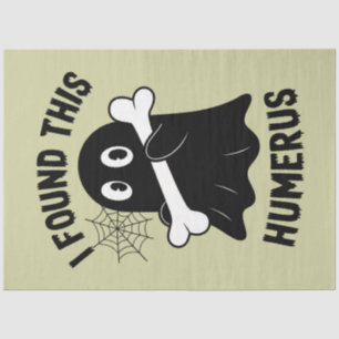 I Found This Humerus Halloween Ghost Tissue Paper