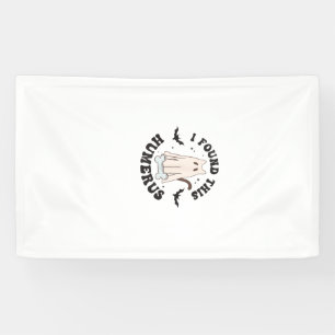 I Found This Humerus Humorous Funny Halloween Cat  Banner
