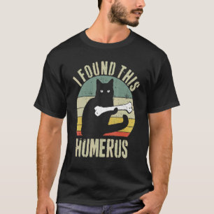 I Found This Humerus - Humourous Cat Lover Vintage T-Shirt