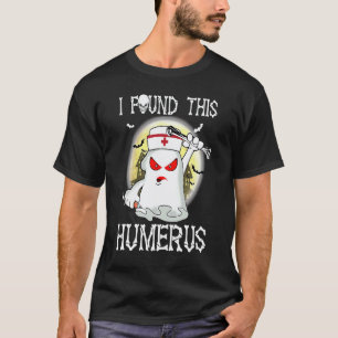 I found this Humerus  Nurse Boo Halloween Meme RN T-Shirt