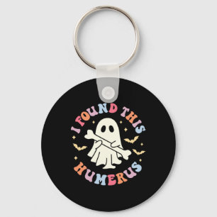 I Found This Humerus Pun Joke Humourous Halloween Keychain