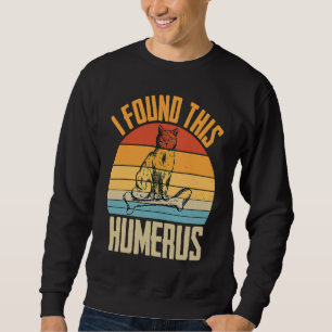 I Found This Humerus Retro Vintage Cat Sweatshirt