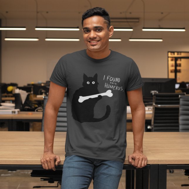 I FOUND THIS HUMERUS T-Shirt (Creator Uploaded)
