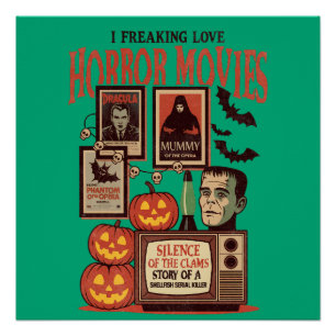 I Freaking Love Horror Movies Poster