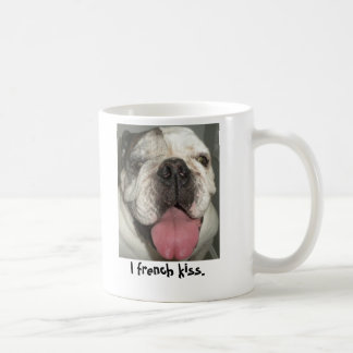 I french kiss. coffee mug