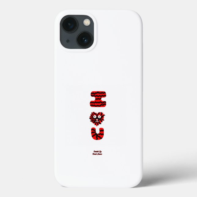 I Fuzzy U Apple iPhone 13 Case (Back)
