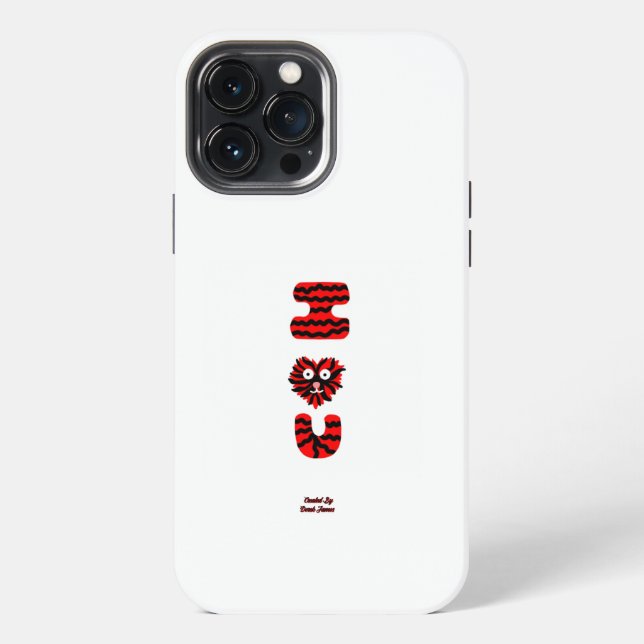 I Fuzzy U Apple iPhone 13 Pro Max Case (Back)
