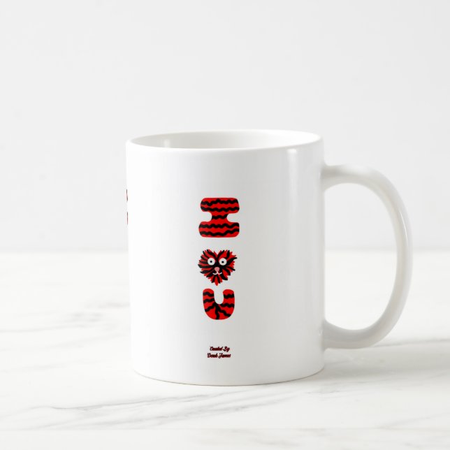 I Fuzzy U Coffee Mug (Right)