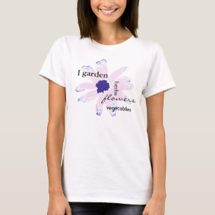 I Garden Herbs Flowers Vegetables Daisy T-Shirt