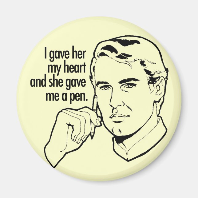 I gave her my heart... magnet (Front)