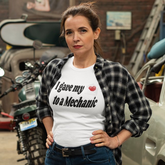 I Gave My Heart to a Mechanic T-Shirt (Creator Uploaded)